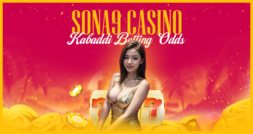 sona9 kabaddi betting odds
